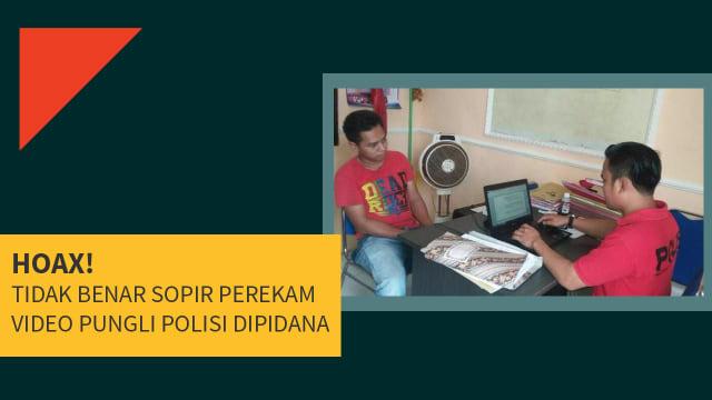 Tidak Benar Sopir yang Rekam Pungli Polisi Dipidana