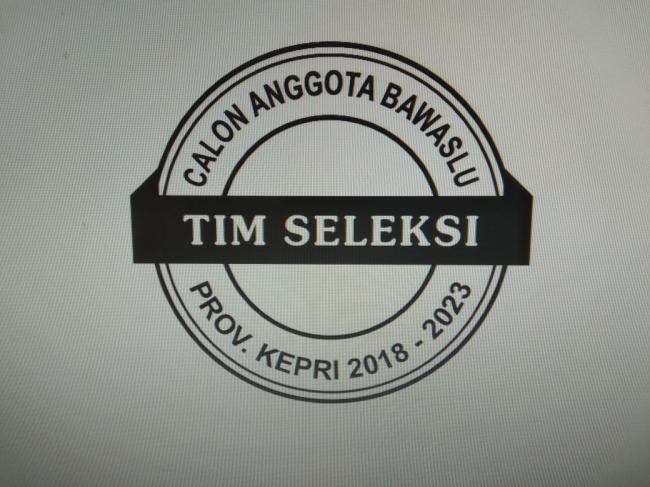 Pengumuman Penambahan Calon Anggota Bawaslu Kepri