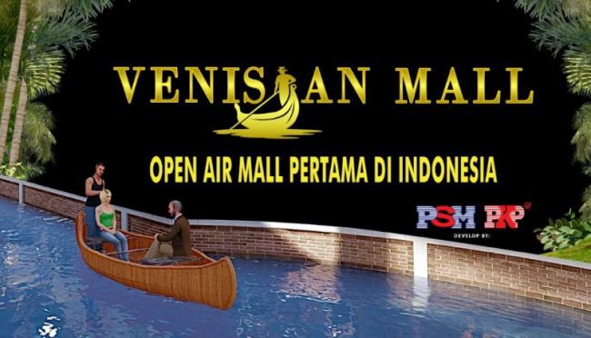 Venisian Mall dengan Konsep Open Air Mall Pertama di Indonesia Bakal Hadir di Batam