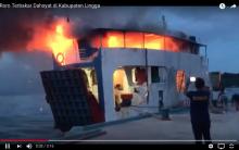 Video: Kebakaran Dahsyat Kapal Roro di Lingga