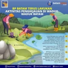INFOGRAFIS: BP Batam Terus Hijaukan di Waduk-waduk Batam