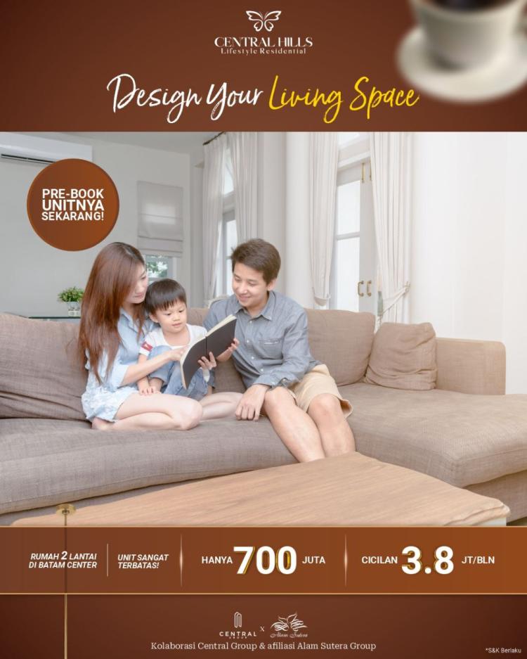 Central Hills Batam Hadirkan Hunian Seperti di Alam Sutera, Dengan Cicilan 3 jutaan!