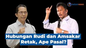 Hubungan Rudi dan Amsakar Retak, Ape Pasal?