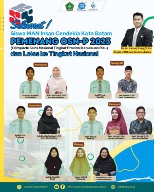 MAN Insan Cendekia Batam Toreh Prestasi, 6 Siswanya Lolos ke OSN Tingkat Nasional 2023