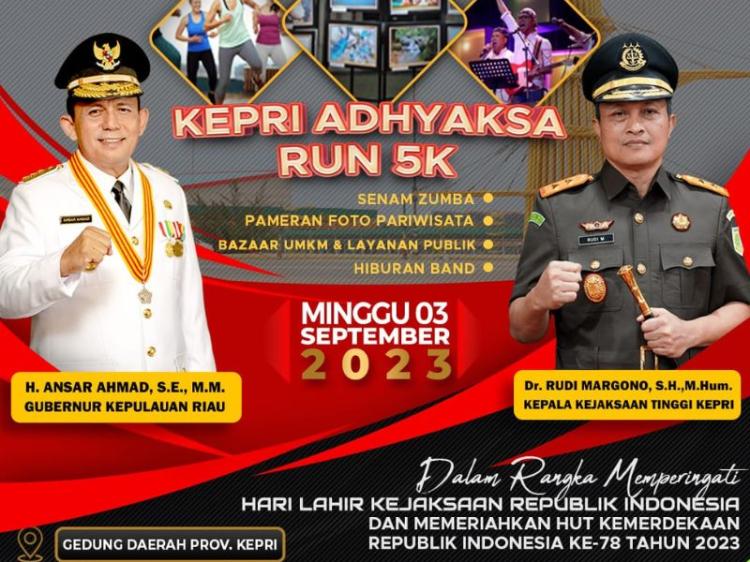 Kepri Adhyaksa Run 5K dan Bazar Layanan Publik: Akan Meriahkan HUT ke-78 RI dan Kepri ke-21!