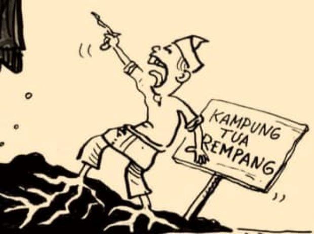 Tidak Akan Melayu, Terberak di Celana: Rempang Malang, Rempang Terbuang