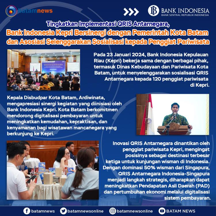 INFOGRAFIS: Sinergi Bank Indonesia Kepri dan Pemkot Batam Sosialisasikan QRIS Antarnegara untuk Pariwisata