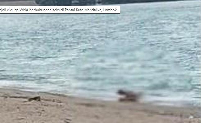 Link Video Sejoli WNA Berhubungan Badan di Pantai Kuta Mandalika Viral, Polisi Ambil Tindakan