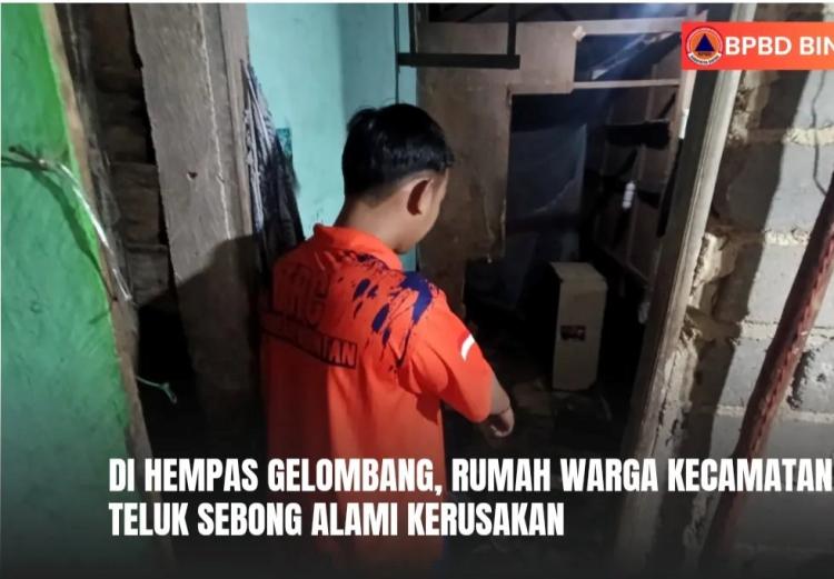 Dihempas Gelombang, Rumah Warga di Kecamatan Teluk Sebong Alami Kerusakan Nyaris Hanyut