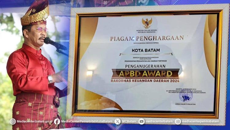 Kemendagri Anugerahi Batam APBD Award 2024, PAD Melonjak hingga Rp1,5 Triliun
