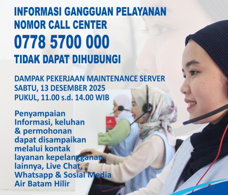 Penting! Call Center Air Batam Hilir Alami Gangguan Sementara Akibat Maintenance Server
