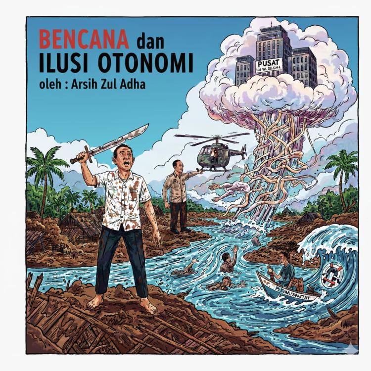 Bencana dan Ilusi Otonomi