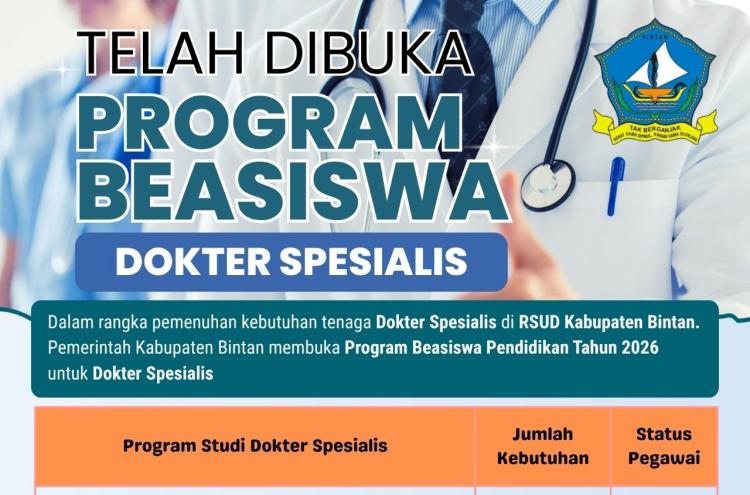 Dapat Rp200 Juta per Tahun! Bintan Buka Beasiswa Spesialis dengan Ikatan Dinas 20 Tahun