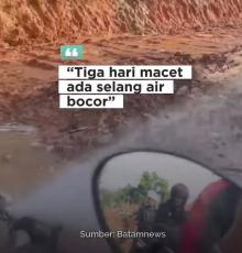 Pipa Air Bocor, Jalur Batu Aji–Muka Kuning Macet Parah Tiga Hari