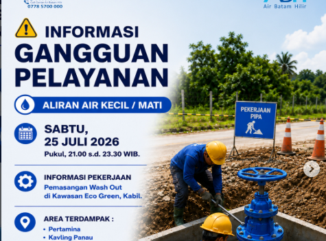 Jadwal Pemadaman Air Batam Hilir 25 Juli 2026: 8 Kawasan di Kabil Terdampak Pemasangan Wash Out