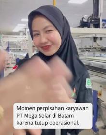 Viral Momen Haru Perpisahan Karyawan PT Mega Solar Batam, Disnaker: Belum Terima Surat Resmi